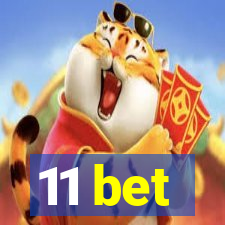 11 bet